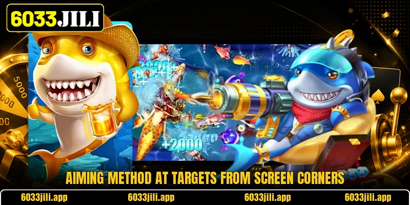 Aiming method at targets from screen corners