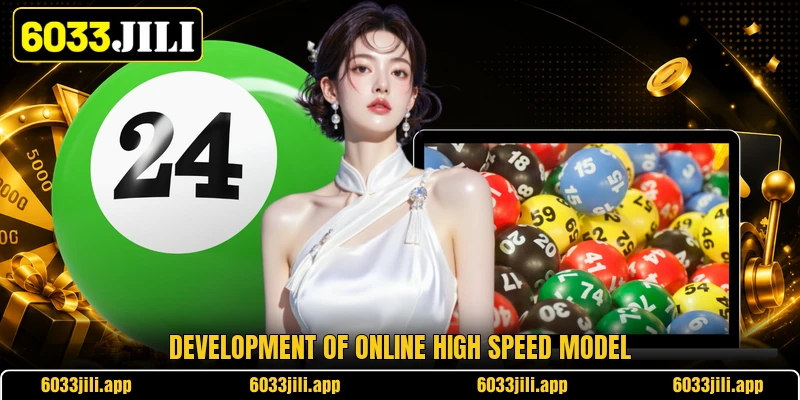 Development of online high speed model