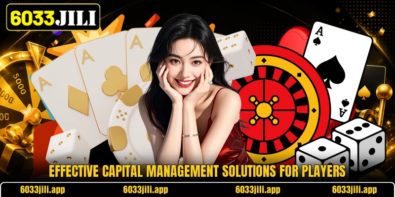 Effective capital management solutions for players