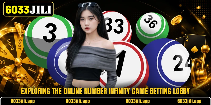 Exploring the online number infinity game betting lobby
