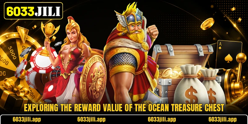 Exploring the reward value of the ocean treasure chest