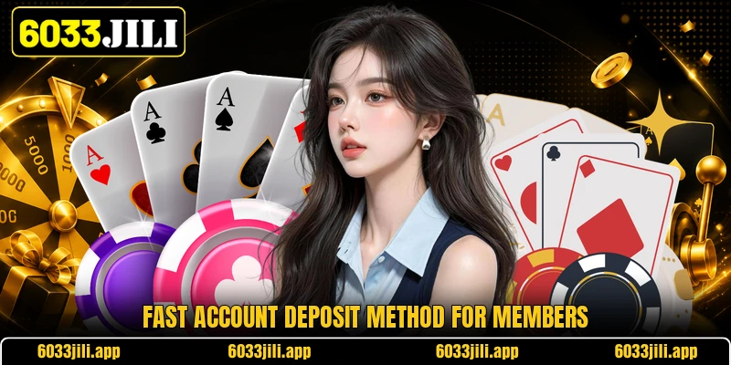 Fast account deposit method for members