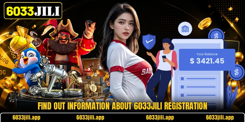 Find out information about 6033jili registration