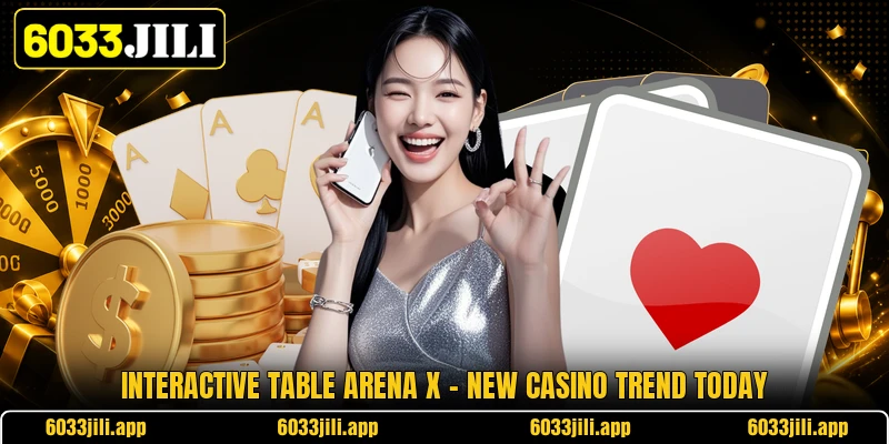 Interactive Table Arena X - New Casino Trend ToDay