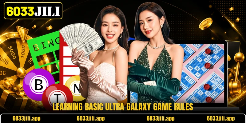 Learning basic ultra galaxy game rules