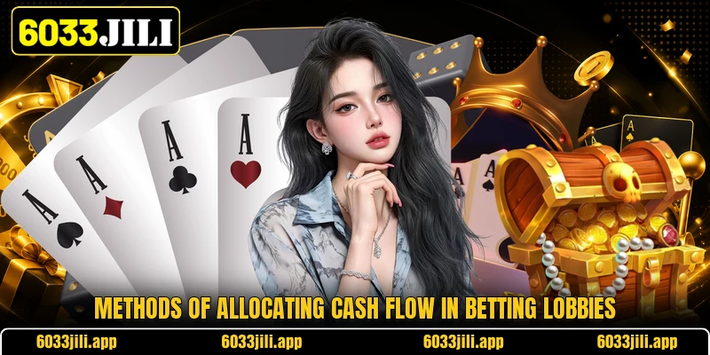 Methods of allocating cash flow in betting lobbies