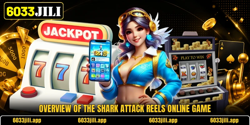 Overview of the shark attack reels online game