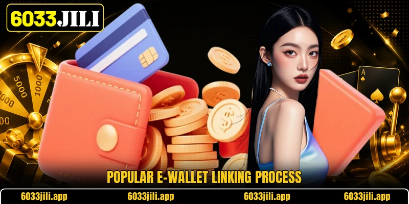 Popular e-wallet linking process