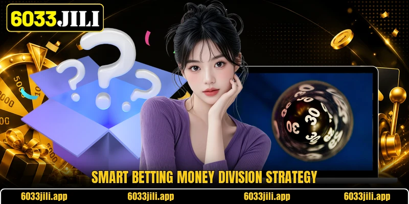 Smart betting money division strategy