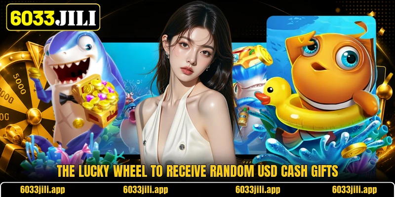 The lucky wheel to receive random usd cash gifts