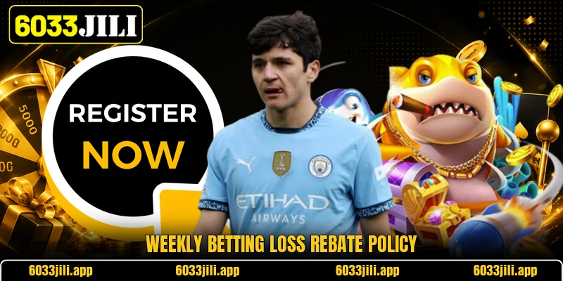 Weekly betting loss rebate policy